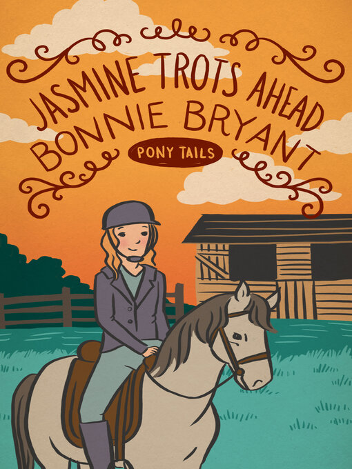Title details for Jasmine Trots Ahead by Bonnie Bryant - Available
